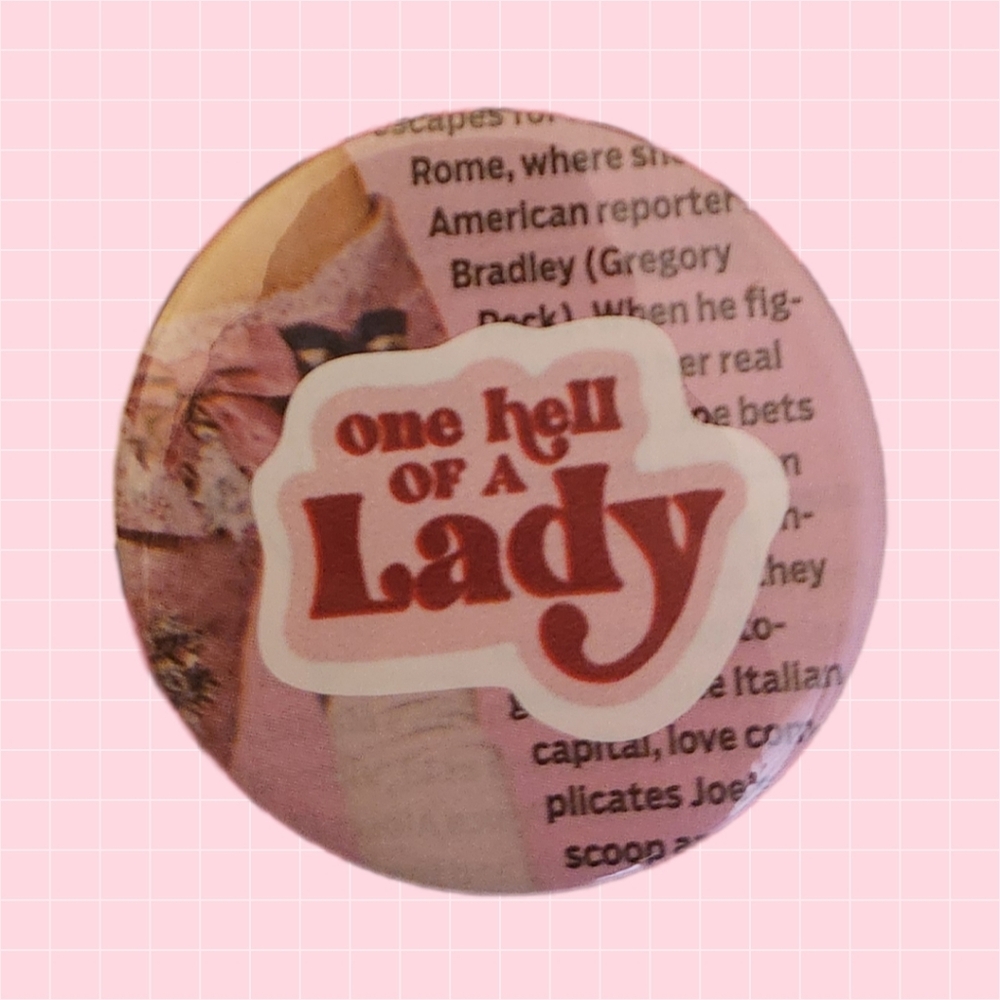 One Hell of a Lady Pink 2" Pin